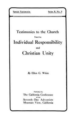 Testimonies to the church regarding individual responsibility and Christian unity