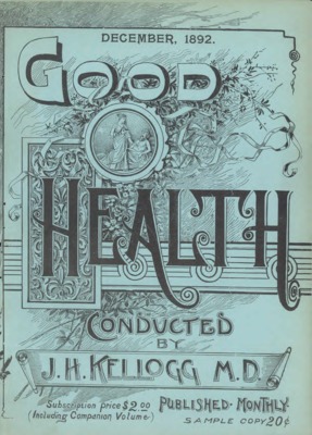Good Health (Kellog) | December 1, 1892