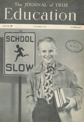 The Journal of True Education | October 1, 1947