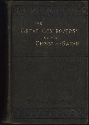 The Great Controversy Between Christ aand Satan - Vol. IV